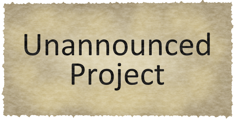 Unannounced Project